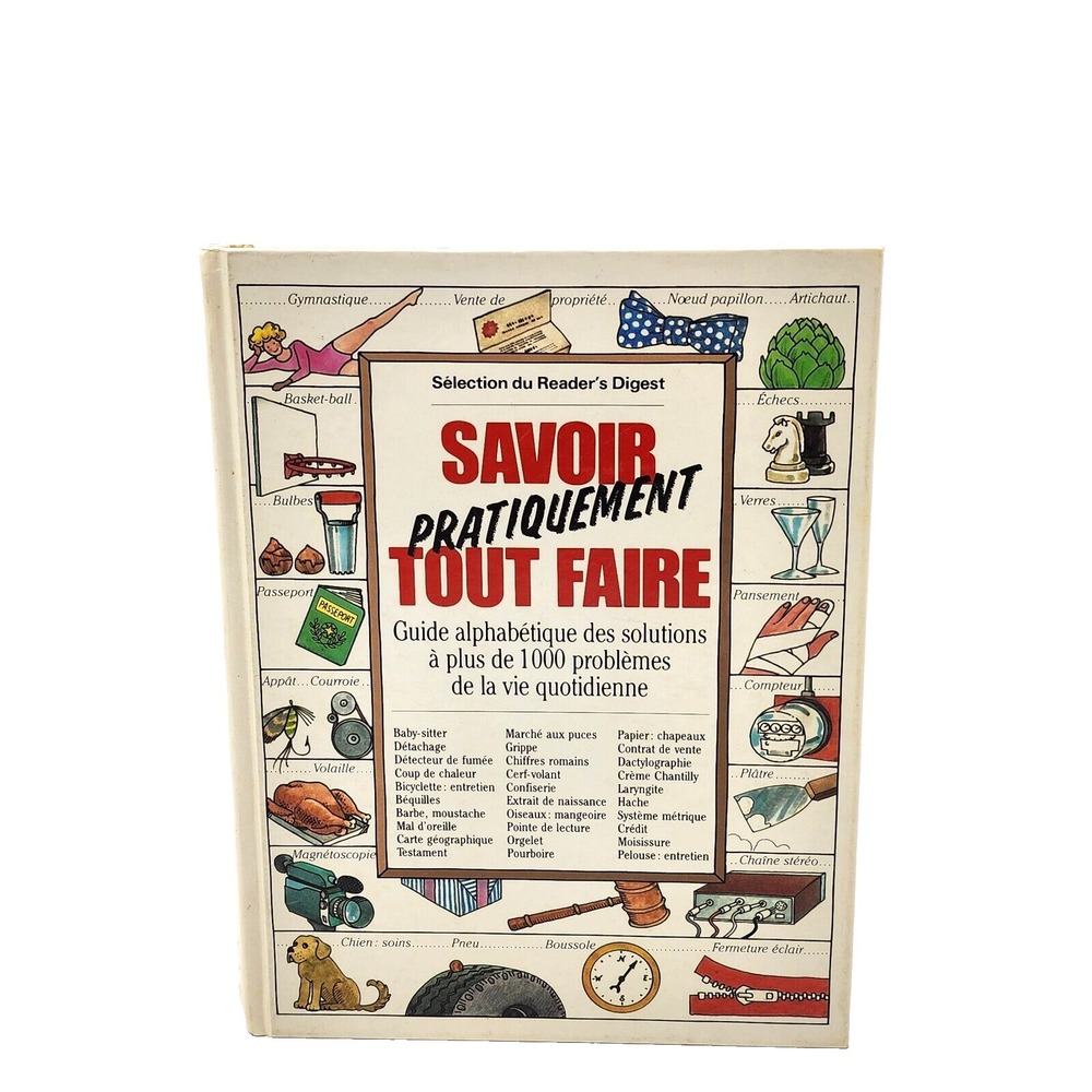 Savoir Pratiquement Tout Faire - Guide des Solutions a‎ 1000 Problemes Reader's